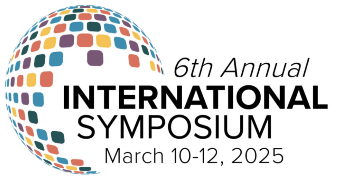 Logo with text: ''6th Annual International Symposium March 10-12, 2025''
