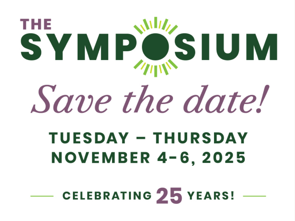 The Symposium logo with the words ''save the date! Tuesday-Thursday November 4-6, 2025 celebrating 25 years!''
